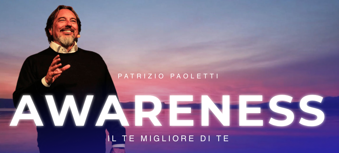 Patrizio Paoletti: Awareness 2021 | 28-30 Maggio